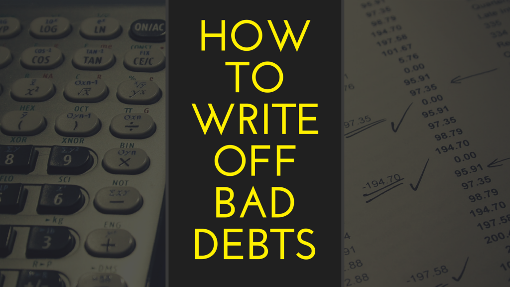 How to Write Off Bad Debts