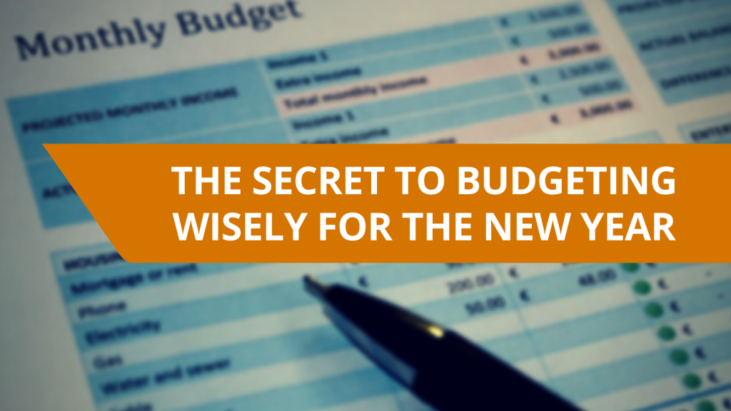 The Secret to Budgeting Wisely for the New Year