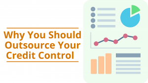 Why You Should Outsource Your Credit Control