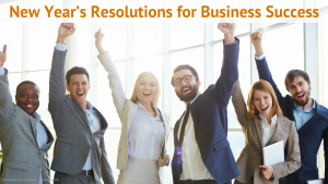 New Year's Resolutions for Business Success
