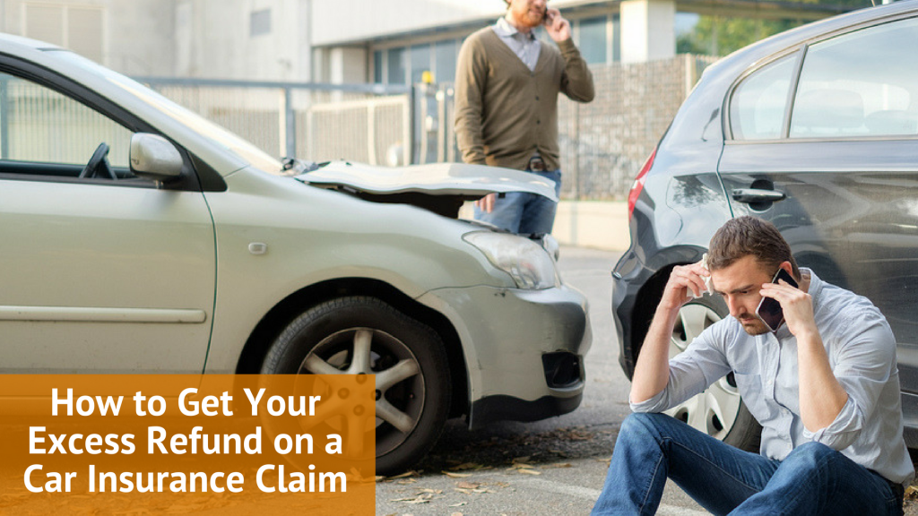How to Get Your Excess Refunded on a Car Insurance Claim