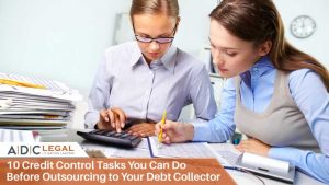 10-Credit-Control-Tasks-You-Can-Do-Before-Outsourcing-to-Your-Debt-Collector-